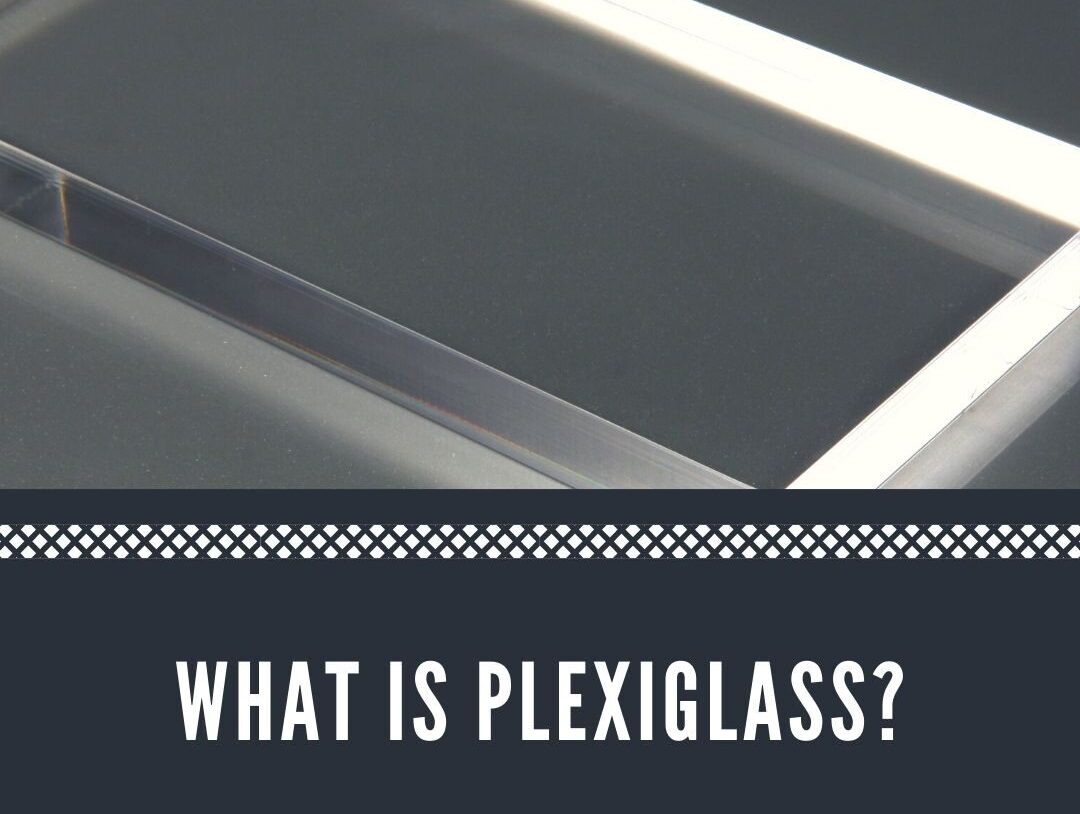 Understanding Plexiglass: Features, Benefits, and Applications Explained